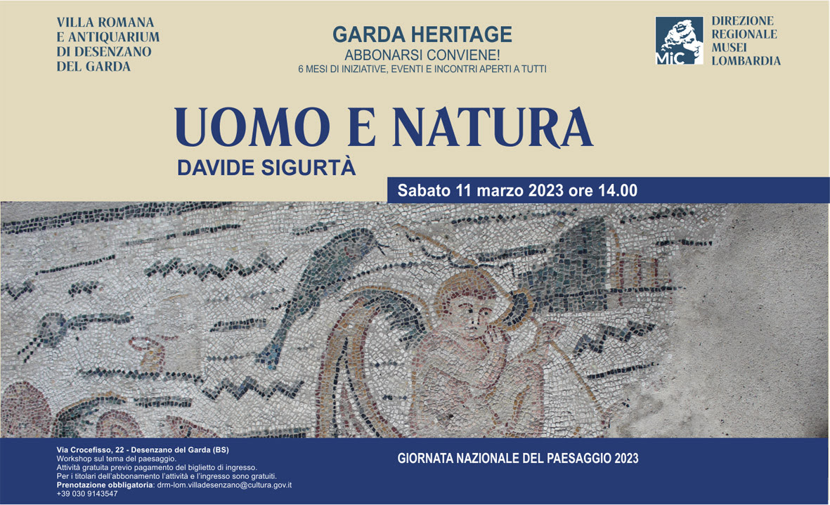 UOMO E NATURA, Villa Romana , Desenzano del Garda – 11 marzo 2023 – ore 14.oo