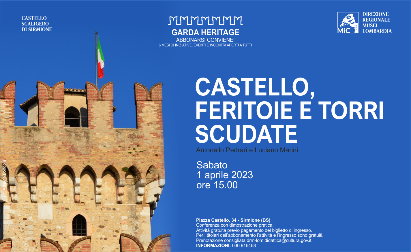 Castello, feritoie e torri scudate1 aprile 2023, ore 15.00Castello Scaligero, Sirmione